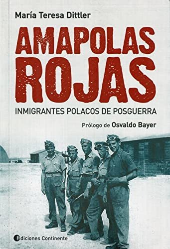 Amapolas Rojas . Inmigrantes Polacos De Posguerra - #c