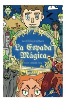 Comprar Libro: La Espada Mágica: La Verdadera Historia De La Espada