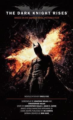 The Dark Knight Rises: The Official Novelization (movie Tie-