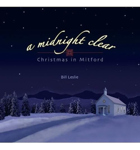 Cd: Leslie Bill Midnight Clear-christmas In Mitford Cd