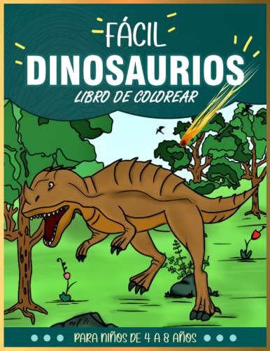 Facil Dinosaurios Libro De Colorear Para Niños De 4 A 8 Años