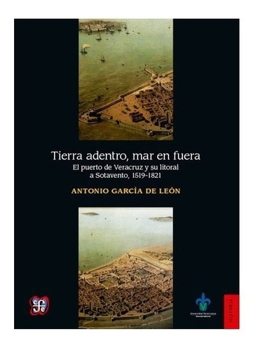 Desarrollo | Tierra Adentro, Mar En Fuera. El Puerto De Vera