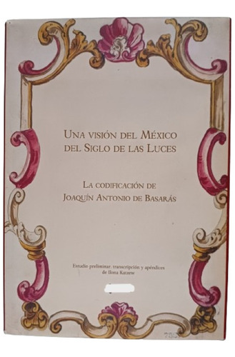 Una Visión Del México Del Siglo De Las Luces