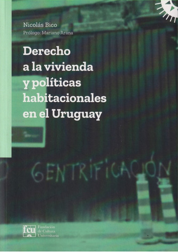 Derecho A La Vivienda Y Politicas Habitacionales En Uruguay