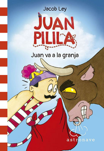 Juan Pilila 3. Juan Va A La Granja (libro Original)