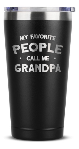 Sodilly My Favorite People Call Me Grandpa Gifts  Taza Vaso