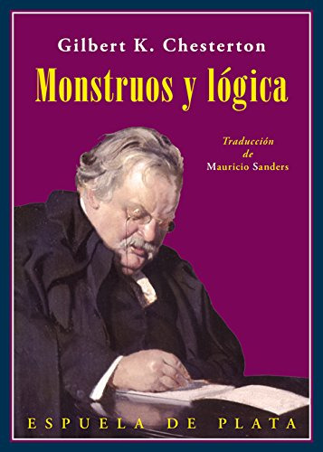 Monstruos Y Logica: Un Libro De Ensayos -clasicos Y Modernos