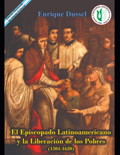 Libro: El Episcopado Latinoamericano Y La Liberación De Los