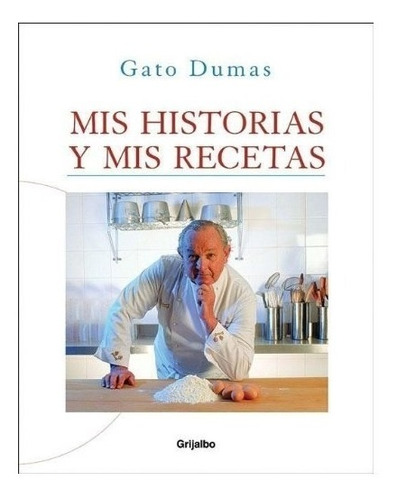 Mis Historias Y Mis Recetas De Dumas Gato