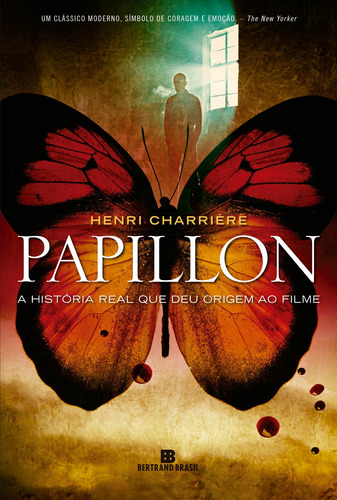 Papillon, de Charrière, Henri. Editora Bertrand Brasil Ltda., capa mole em português, 2014