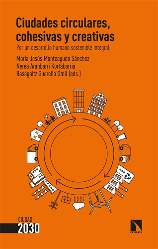 Libro Ciudades Circulares, Cohesivas Y Creativas - Aranbe...