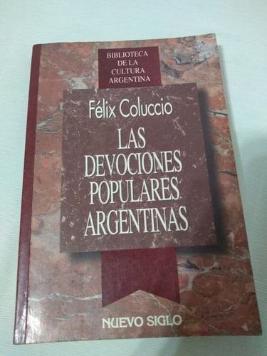 Las Devociones Populares Argentinas Felix Coluccio Palermo 