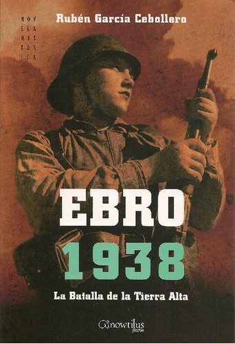 Libro Ebro 1938 De Ruben Garcia Cebollero