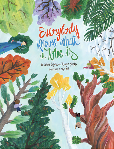 Everybody Knows What A Tree Is, De Gruhl, Jason. Editorial Eifrig Pub, Tapa Blanda En Inglés