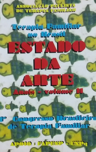 Estado Da Arte- 1º Congresso Brasileiro De Terapia Familiar