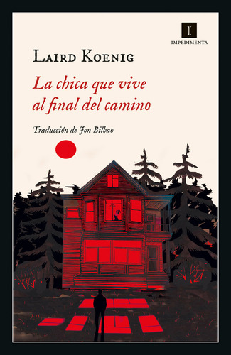 Libro La Chica Que Vive Al Final Del Camino - Koenig, Laird