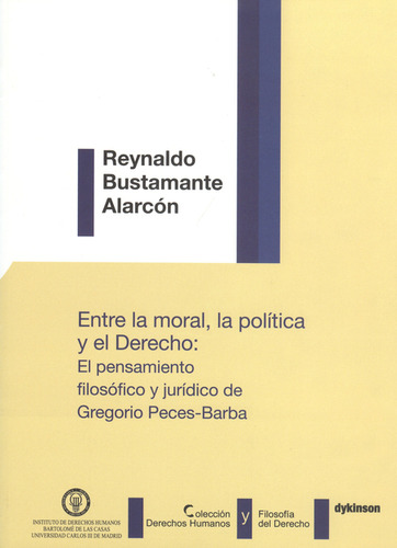 Entre La Moral, La Política Y El Derecho: El Pensamiento Fil