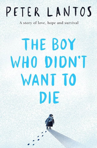 Boy Who Didn't Want To Die - Peter Lantos, De Lantos, Peter. Editorial Scholastic, Tapa Blanda En Inglés Internacional, 2023
