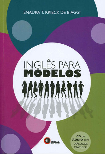 Inglês para modelos, de Biaggi, Enaura T. Krieck de. Bantim Canato E Guazzelli Editora Ltda, capa mole em inglés/português, 2010