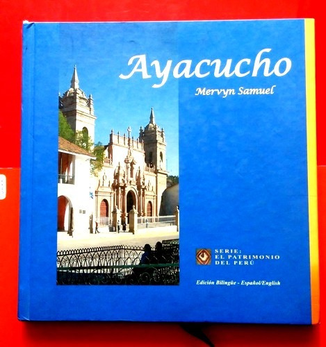 Guía Turística - Ayacucho De Mervyn Samuel