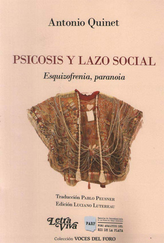 Psicosis Y Lazo Social - Segunda Edicion - Antonio Quinet