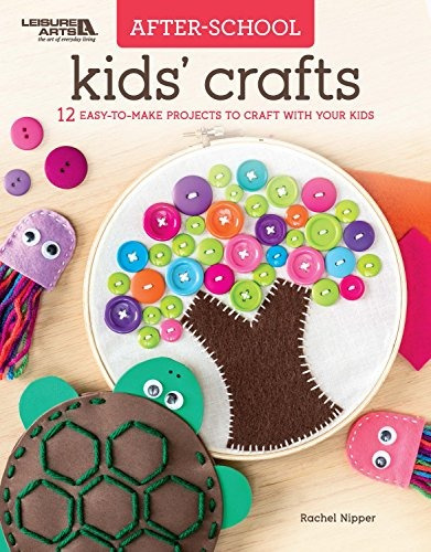 After School Kids Crafts 12 Easy To Make Projects To Craft W