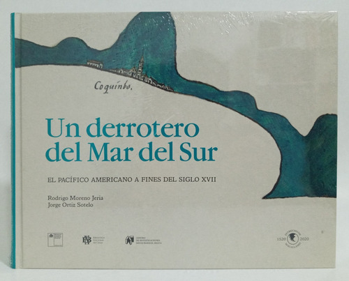 Un Derrotero Del Mar Del Sur.  Pacífico Americano Siglo Xvii