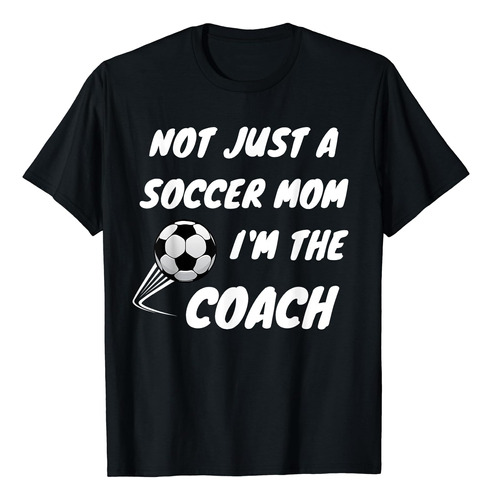 No Solo Una Mamá De Fútbol, ??soy Una Camiseta Del Día De La