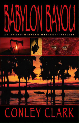 Babylon Bayou, De Clark, Ley. Editorial Bay Star Pr, Tapa Blanda En Inglés