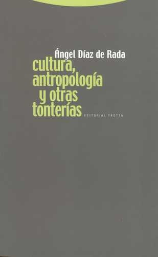 Libro Cultura, Antropología Y Otras Tonterías