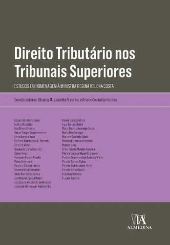 Direito Tributário Nos Tribunais Superiores, De Frascino, Glaucia E Guimaraes, Ariane. Editora Almedina Em Português