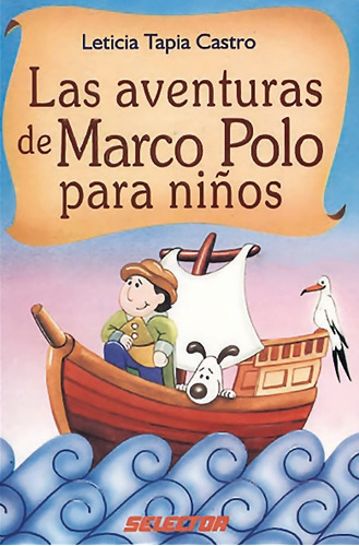 Aventuras De Marco Polo Para Niños, Las