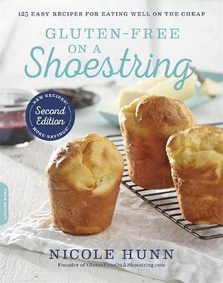 Gluten-free On A Shoestring (2nd Edition) : 125 Easy Recipes