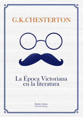 Epoca Victoriana En La Literatura,la - G.k.chesterton