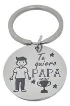 Comprar Llavero Para Papá,   Te Quiero Papá - E346