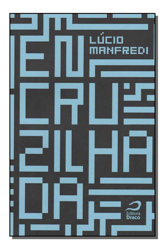 Encruzilhada - (draco), De Manfredi, Lucio., Vol. Ficção Cientifica. Editora Editora Draco, Capa Mole Em Português, 20
