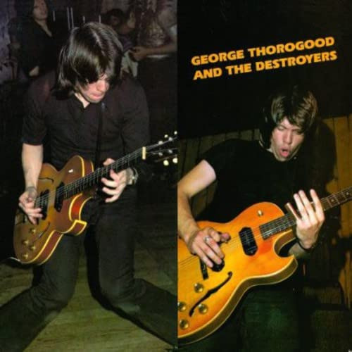 Cd: George Thorogood Y Los Destructores