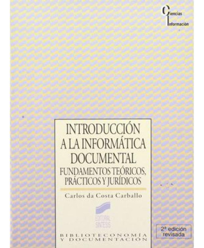Libro: Introduccion A La Informatica Documental. Fundamentos