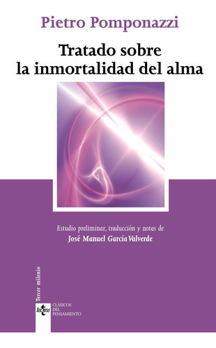 Tratado Sobre La Inmortalidad Del Alma, De Pomponazzi, Pietro. Editorial Tecnos, Tapa Blanda En Español