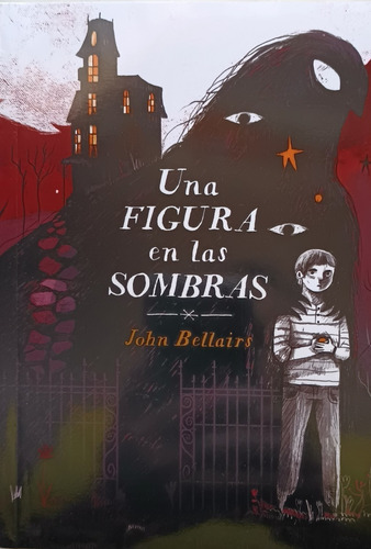 Una Figura En Las Sombras (los Casos De Lewis Barnavelt #2)