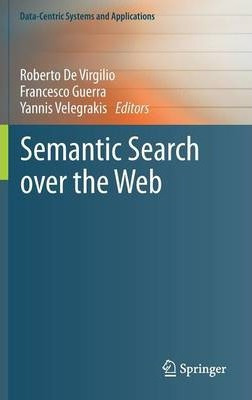 Libro Semantic Search Over The Web - Roberto De Virgilio