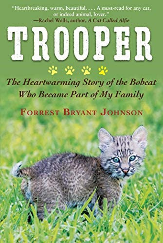 Libro: Trooper: The Heartwarming Story Of The Bobcat Who Of
