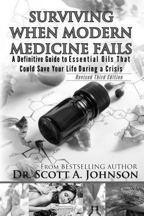 3rd Edition - Surviving When Modern Medicine Fails - Dr S...