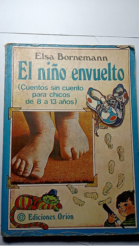 El Niño Envuelto - Elsa Bornemann