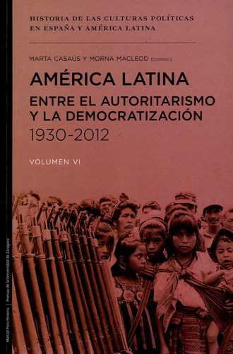 Libro América Latina Entre El Autoritarismo Y La Democratiz
