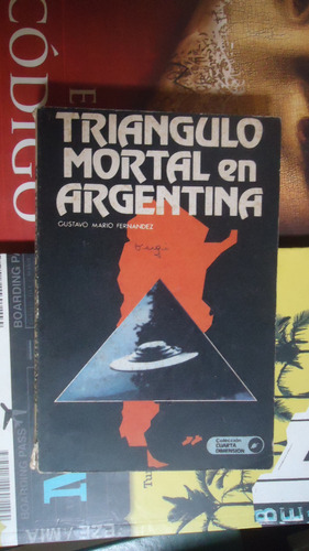 Triangulo Mortal En Argentina - Fernandez, Gustavo Mario