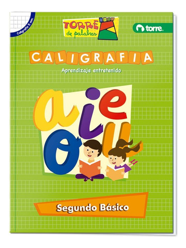 Cuaderno Caligrafía Torre 2° Básico 64 Hojas 5x5 Lpp