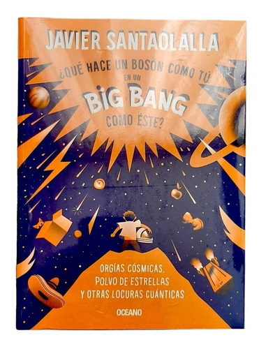 ¿qué Hace Un Bosón Como Tú En Un Big Bang Como Este? 