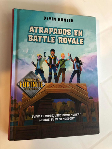 Libro Atrapados En Battle Royale - Fortnite - Devin Hunter