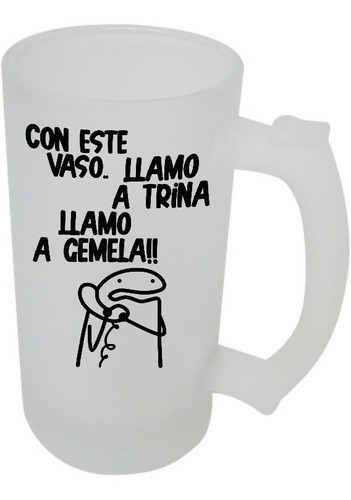 Vaso Cervecero Schopero, Frase Divertida Flork, Llama Trina